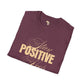 Stay positive unisex softstyle tee