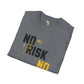 No risk No story unisex tee