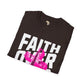Faith over fear unisex tee