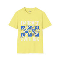 Embrace the bliss within unisex tee