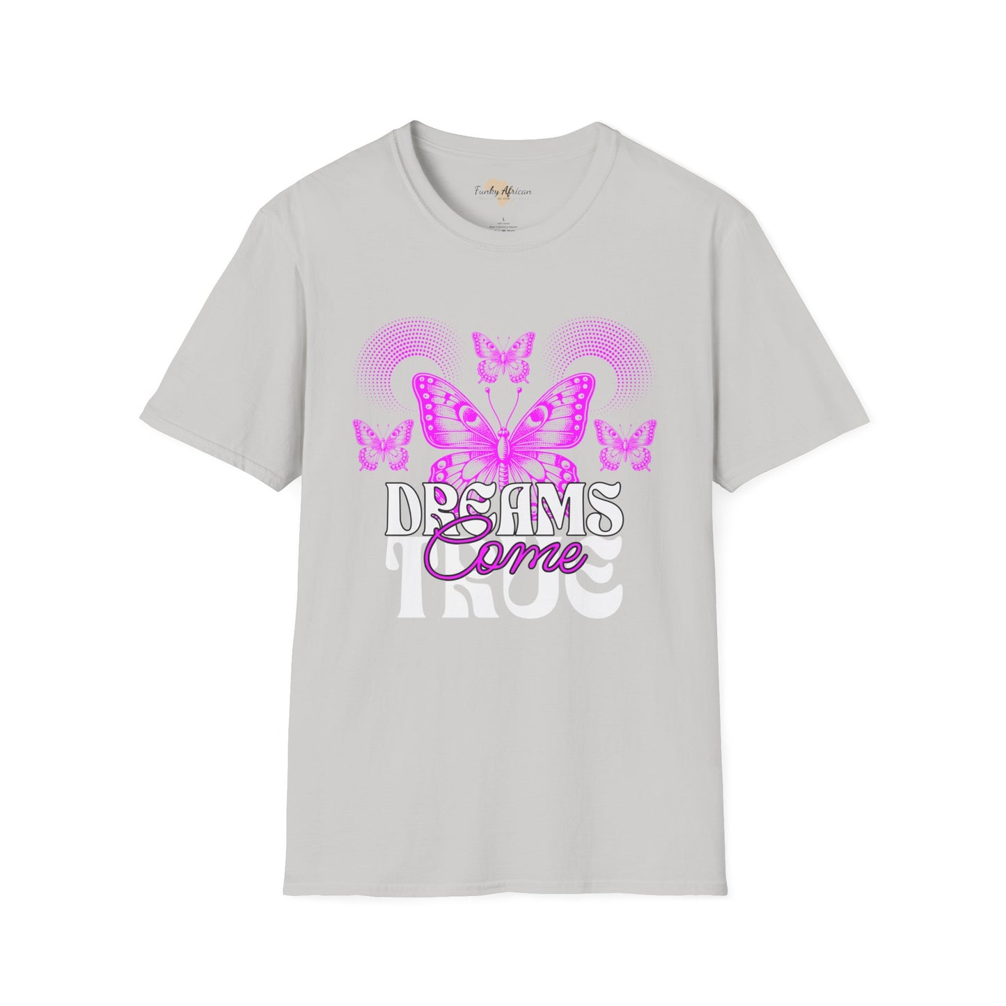Dreams come true unisex softstyle tee