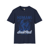 Humans aren't real unisex tee