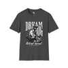 Dream big unisex softstyle tee