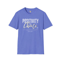 Positivity is a choice unisex softstyle tee