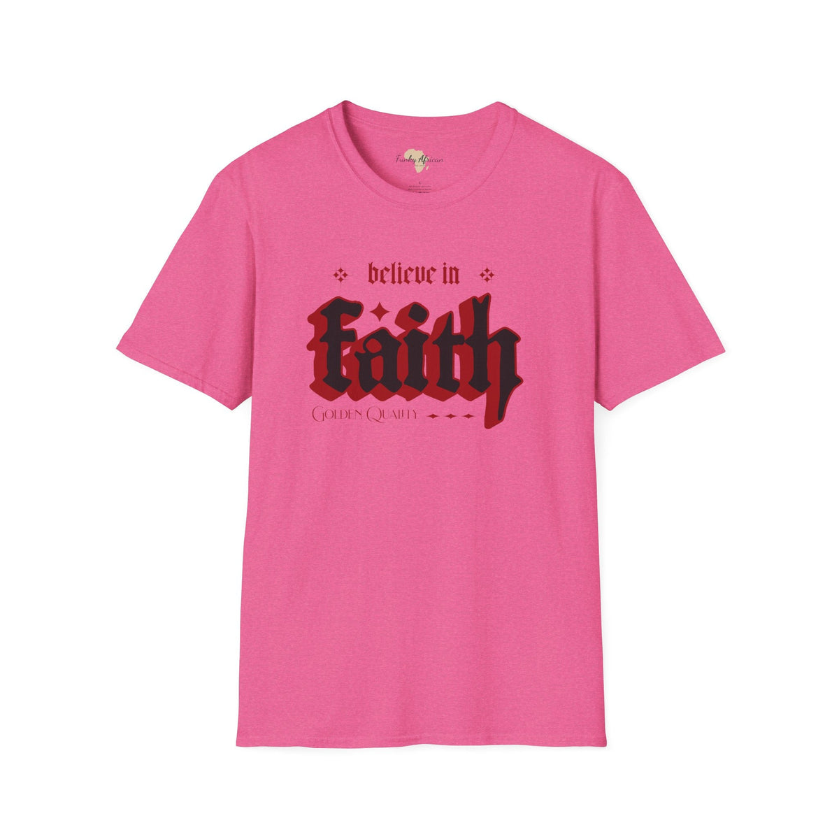 Believe unisex tee Funky African