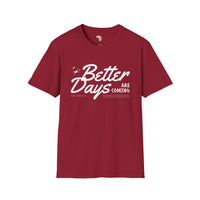 Better days unisex softstyle tee