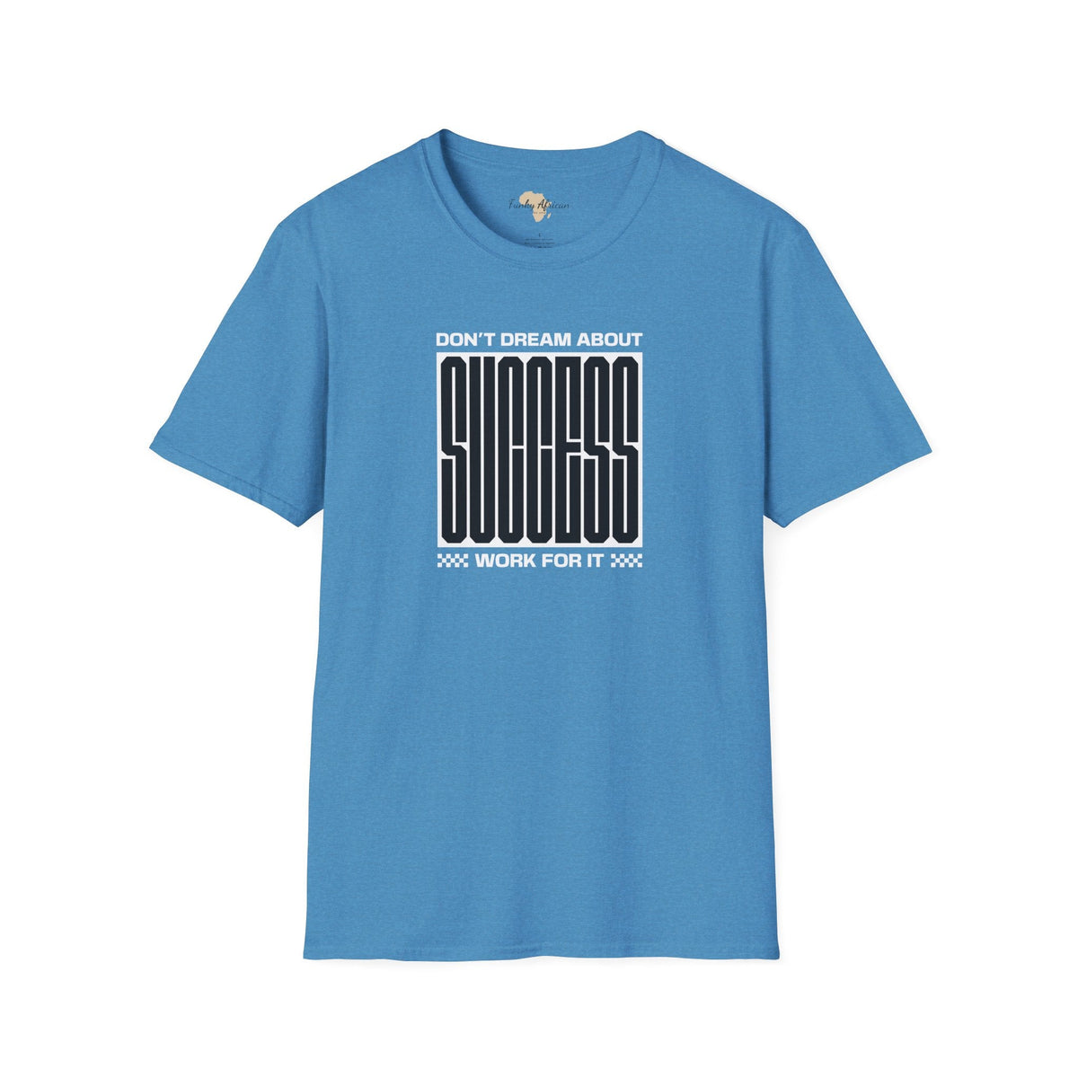 Dream about success unisex softstyle tee Funky African
