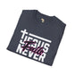 Jesus Never fails unisex tee