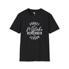 Forget the mistakes unisex tee