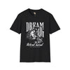 Dream big unisex softstyle tee