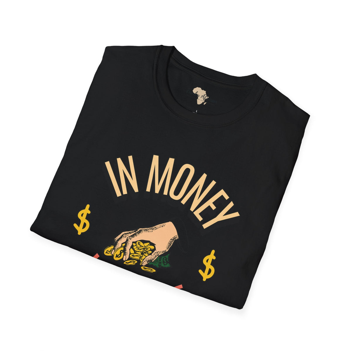 In money we trust unisex softstyle tee Funky African