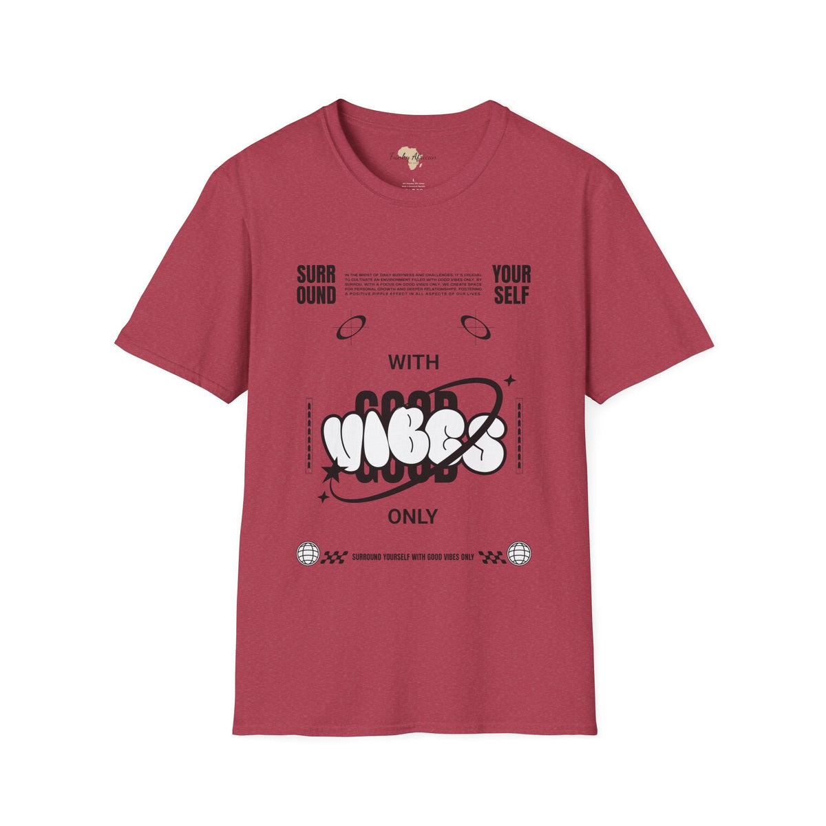 Surround yourself with good vibes unisex softstyle tee Funky African