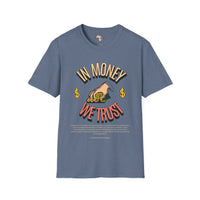 In money we trust unisex softstyle tee