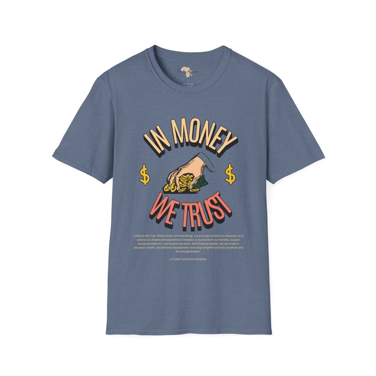 In money we trust unisex softstyle tee Funky African