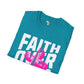 Faith over fear unisex tee