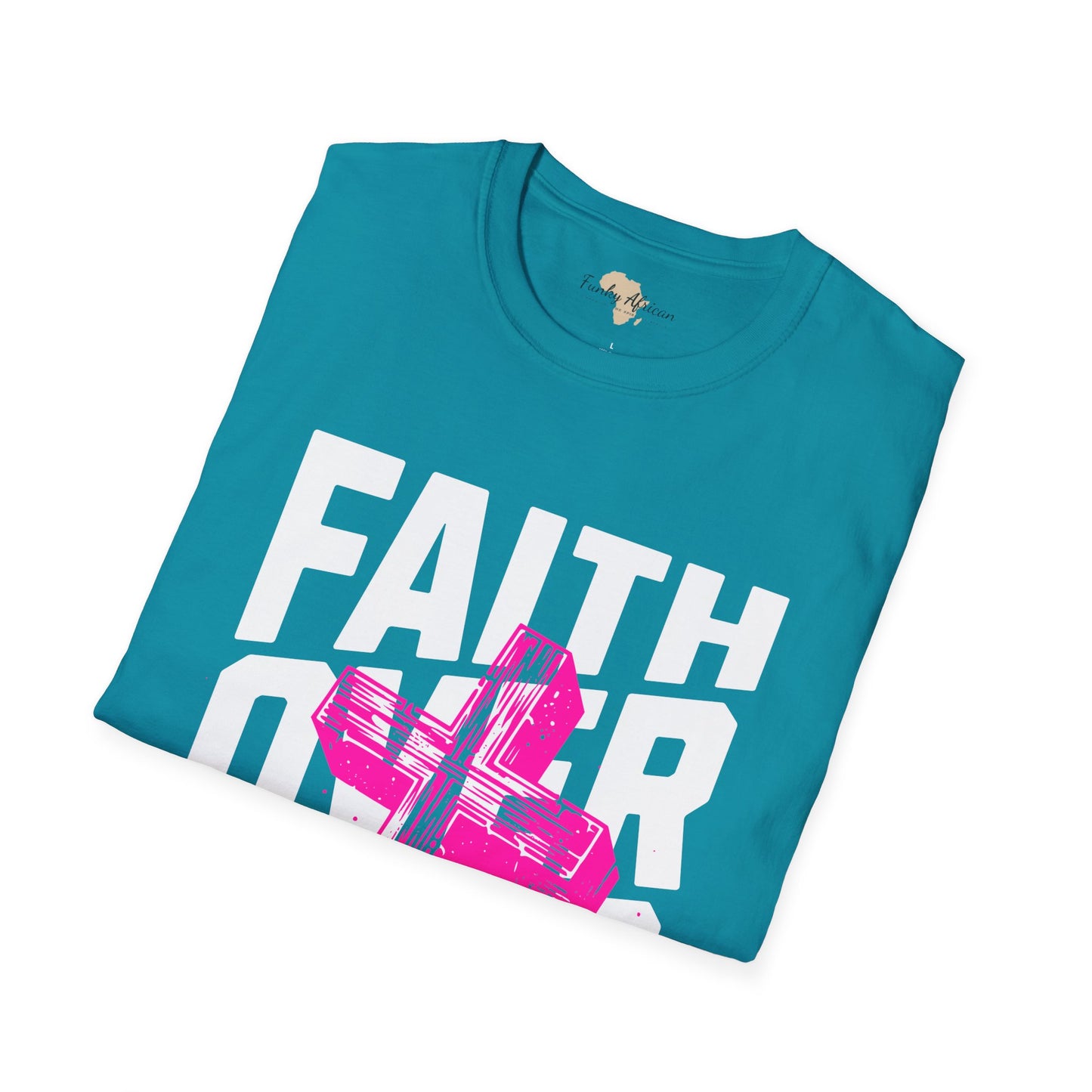 Faith over fear unisex tee