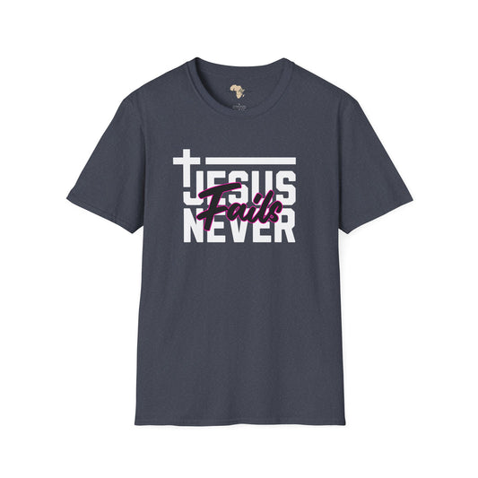 Jesus Never fails unisex tee
