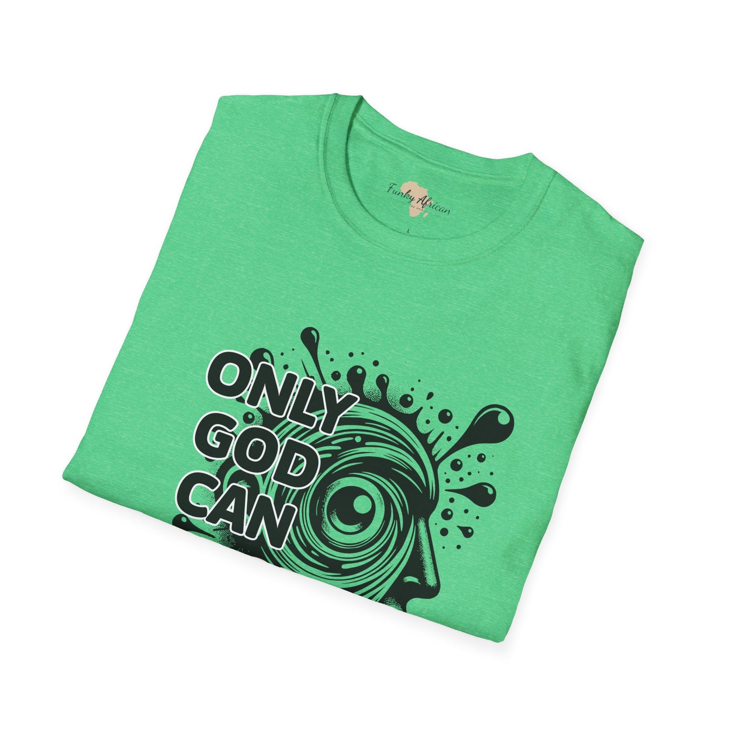 Only God unisex softstyle tee