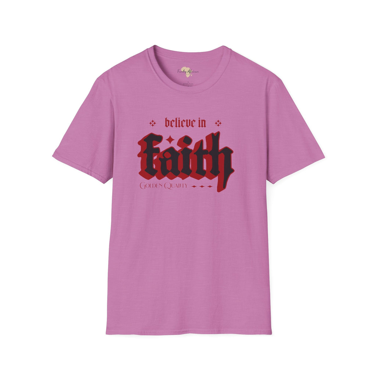 Believe unisex tee Funky African