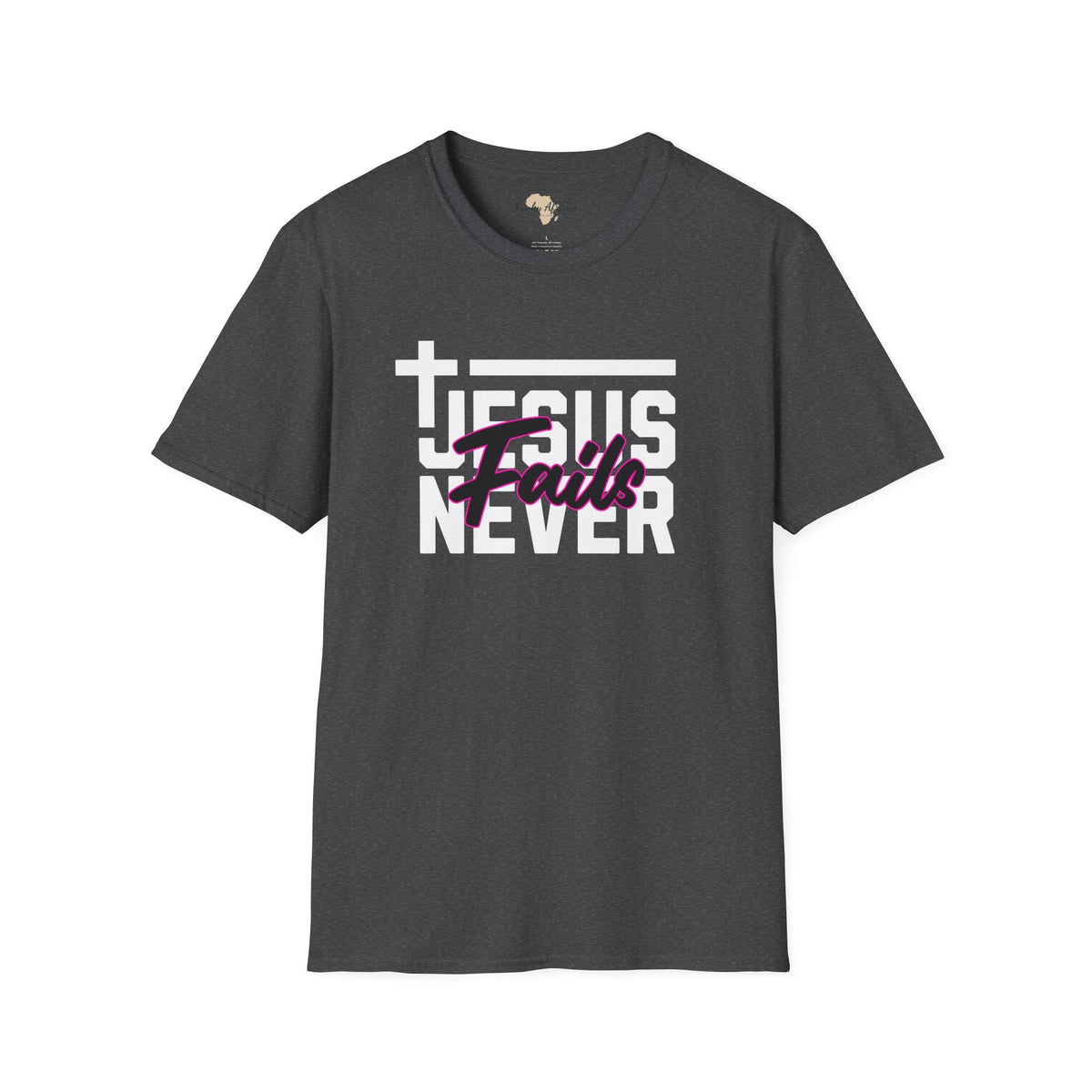 Jesus Never fails unisex tee Funky African