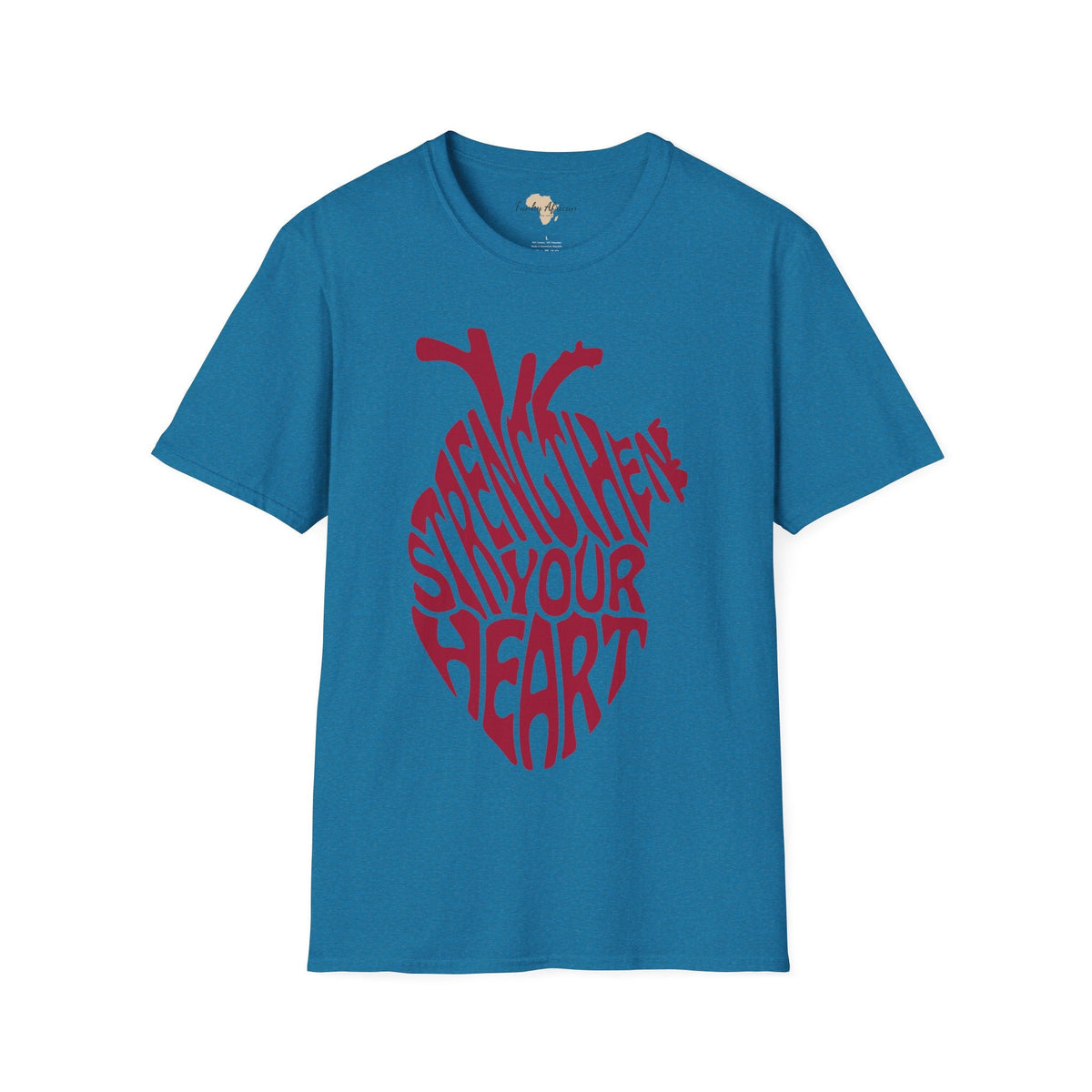 Strengthen your heart unisex softstyle tee Funky African