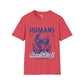 Humans aren't real unisex tee