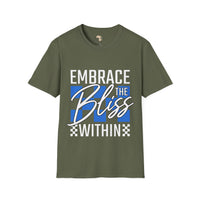 Embrace the bliss within unisex tee