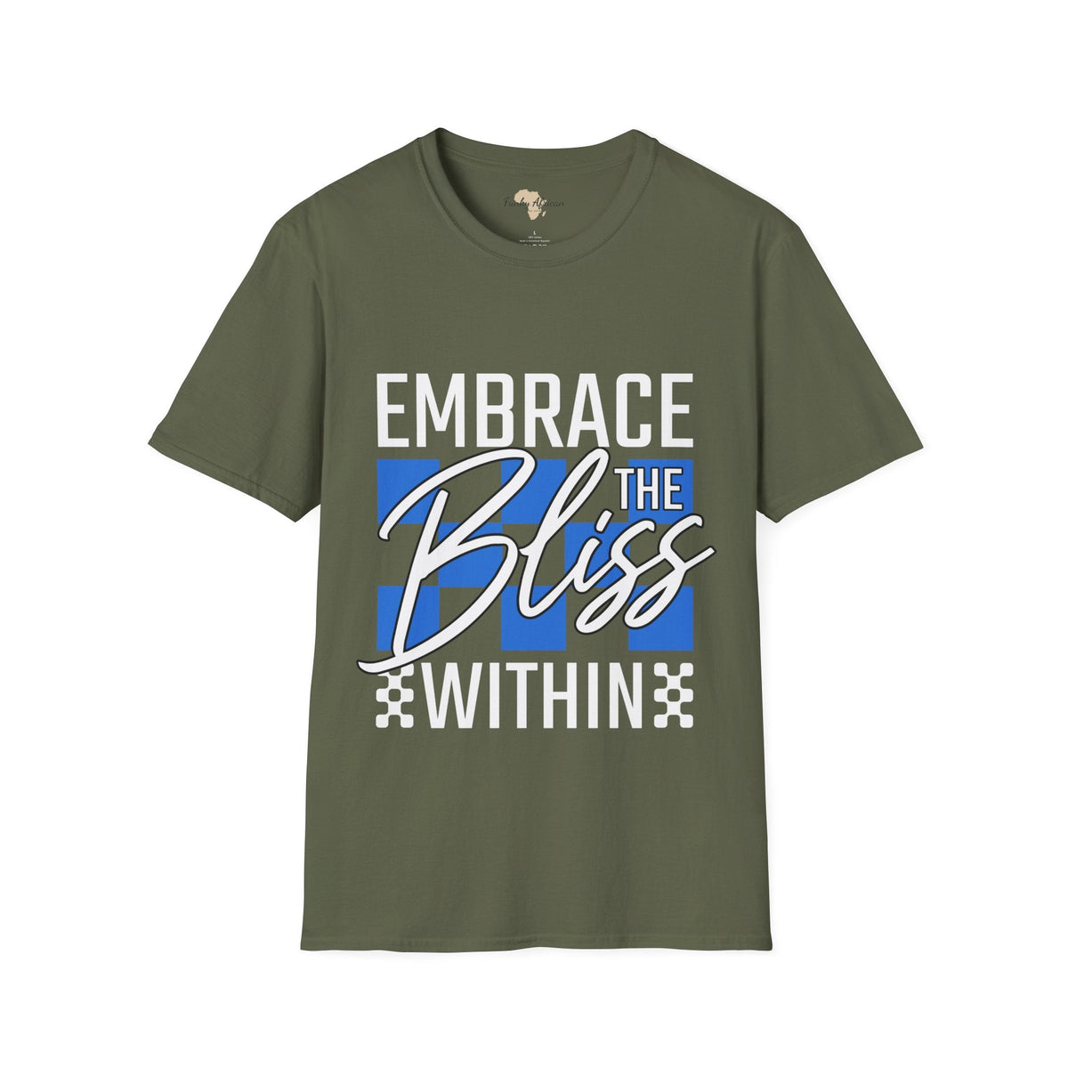 Embrace the bliss within unisex tee Funky African