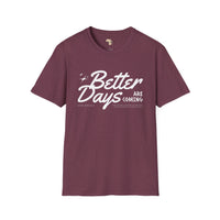 Better days unisex softstyle tee