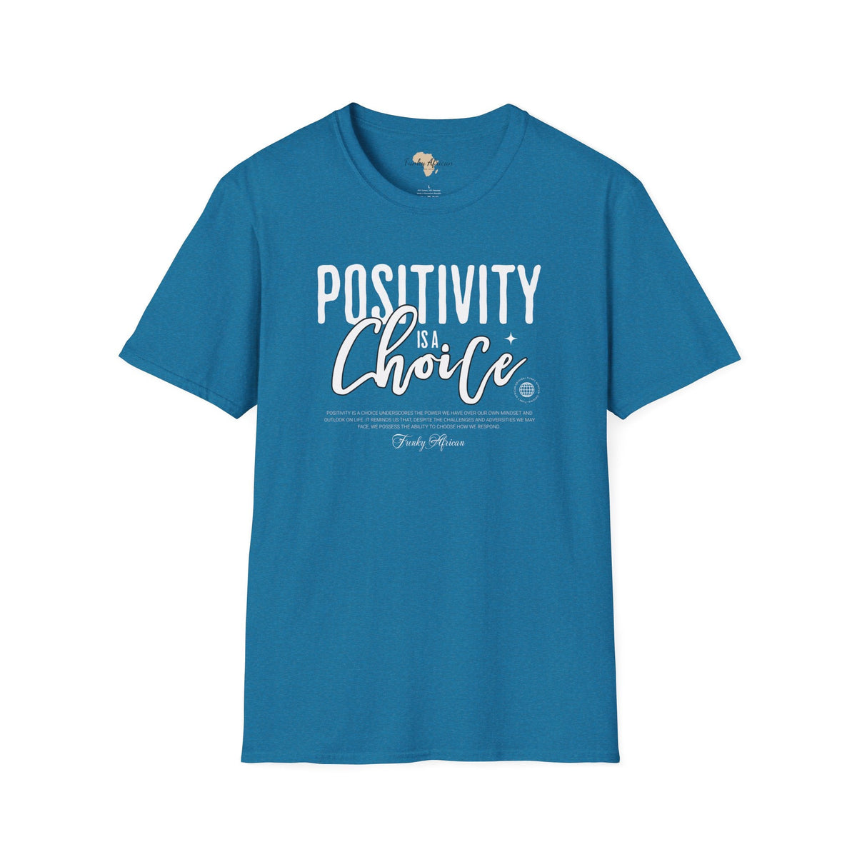 Positivity is a choice unisex softstyle tee Funky African