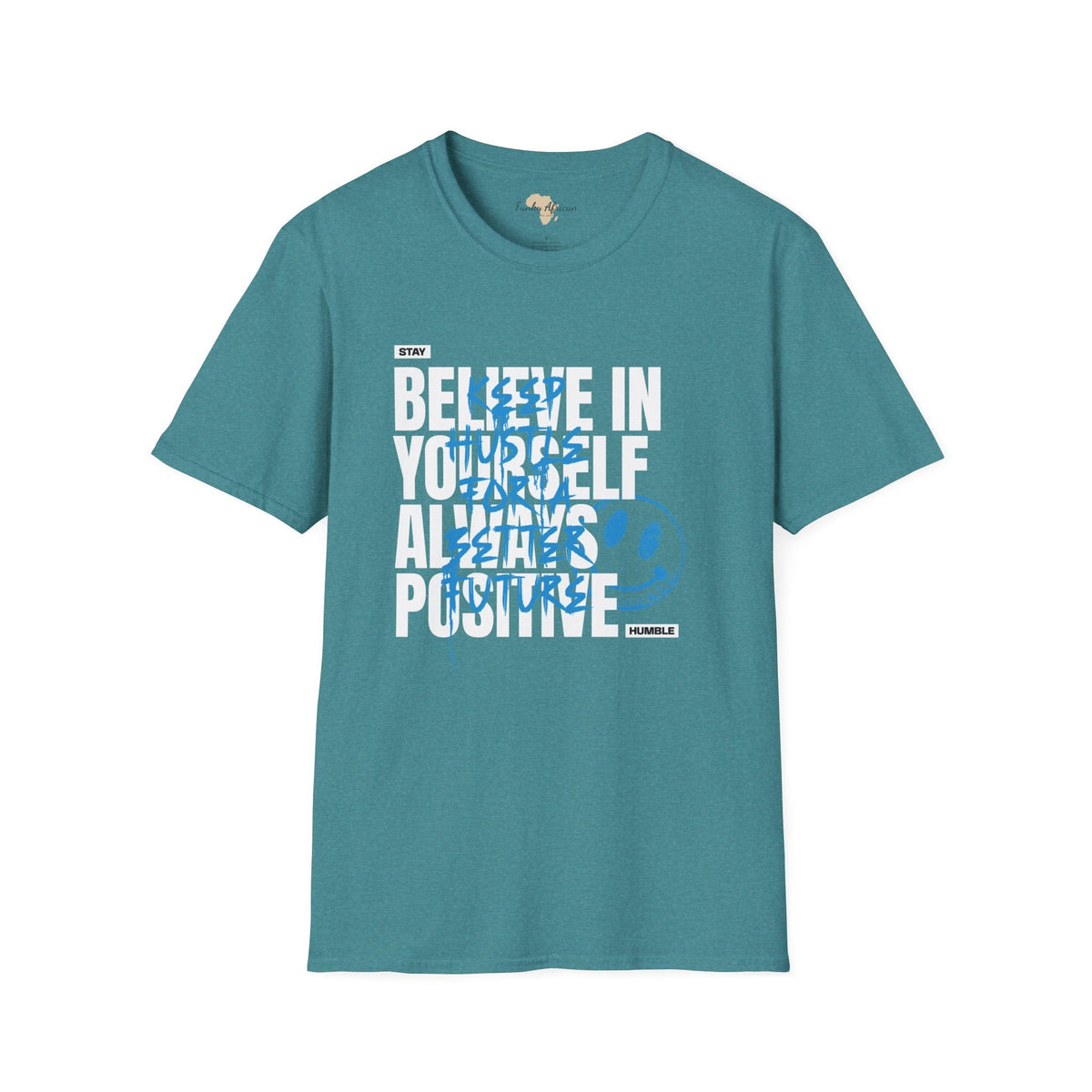 Believe in yourself unisex tee Funky African