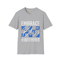 Embrace the bliss within unisex tee
