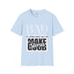 Bad Choices make good stories unisex tee