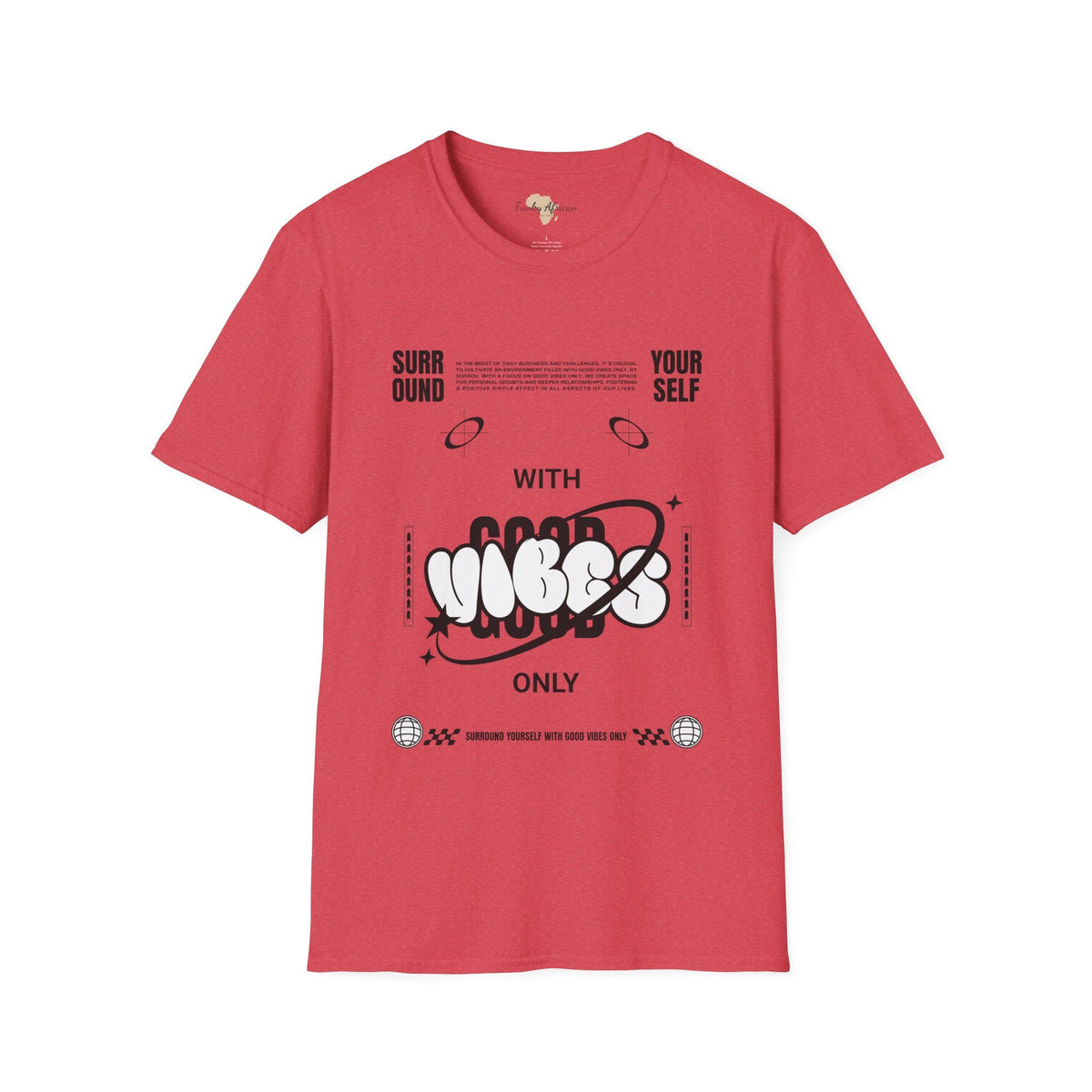 Surround yourself with good vibes unisex softstyle tee Funky African