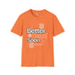 Better days unisex tee