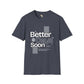 Better days unisex tee