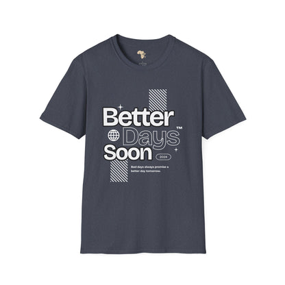 Better days unisex tee