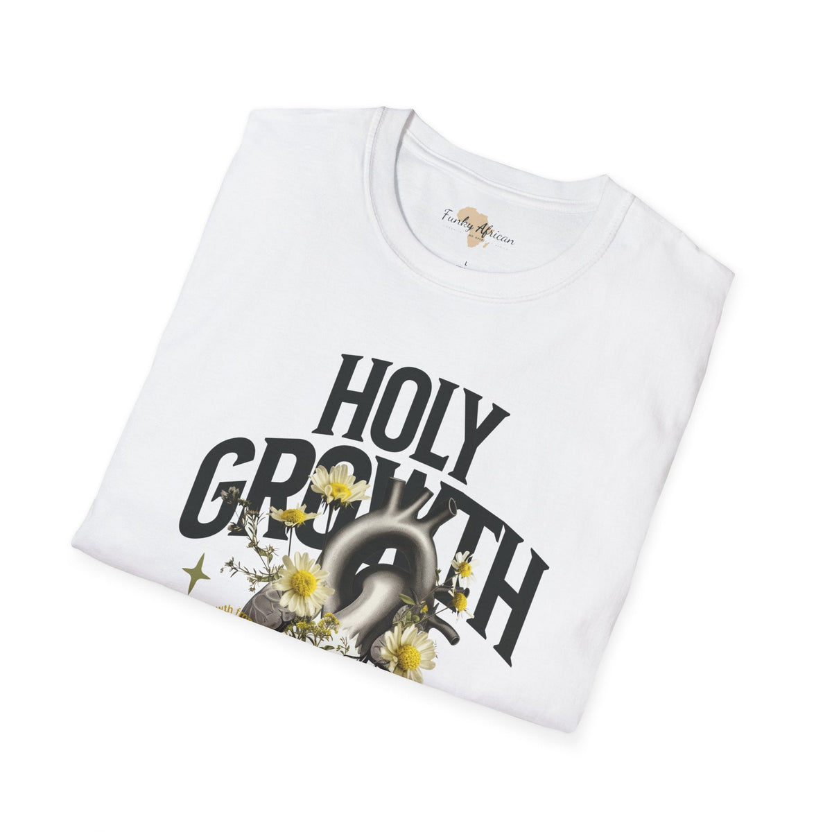 Holy growth unisex tee Funky African