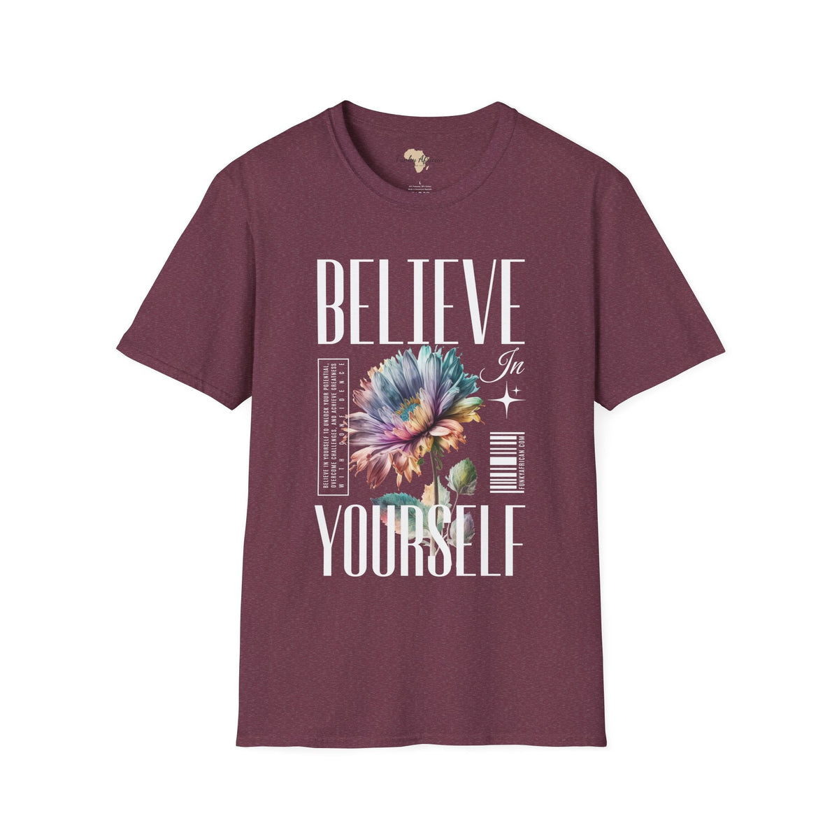 Believe in yourself unisex softstyle tee Funky African