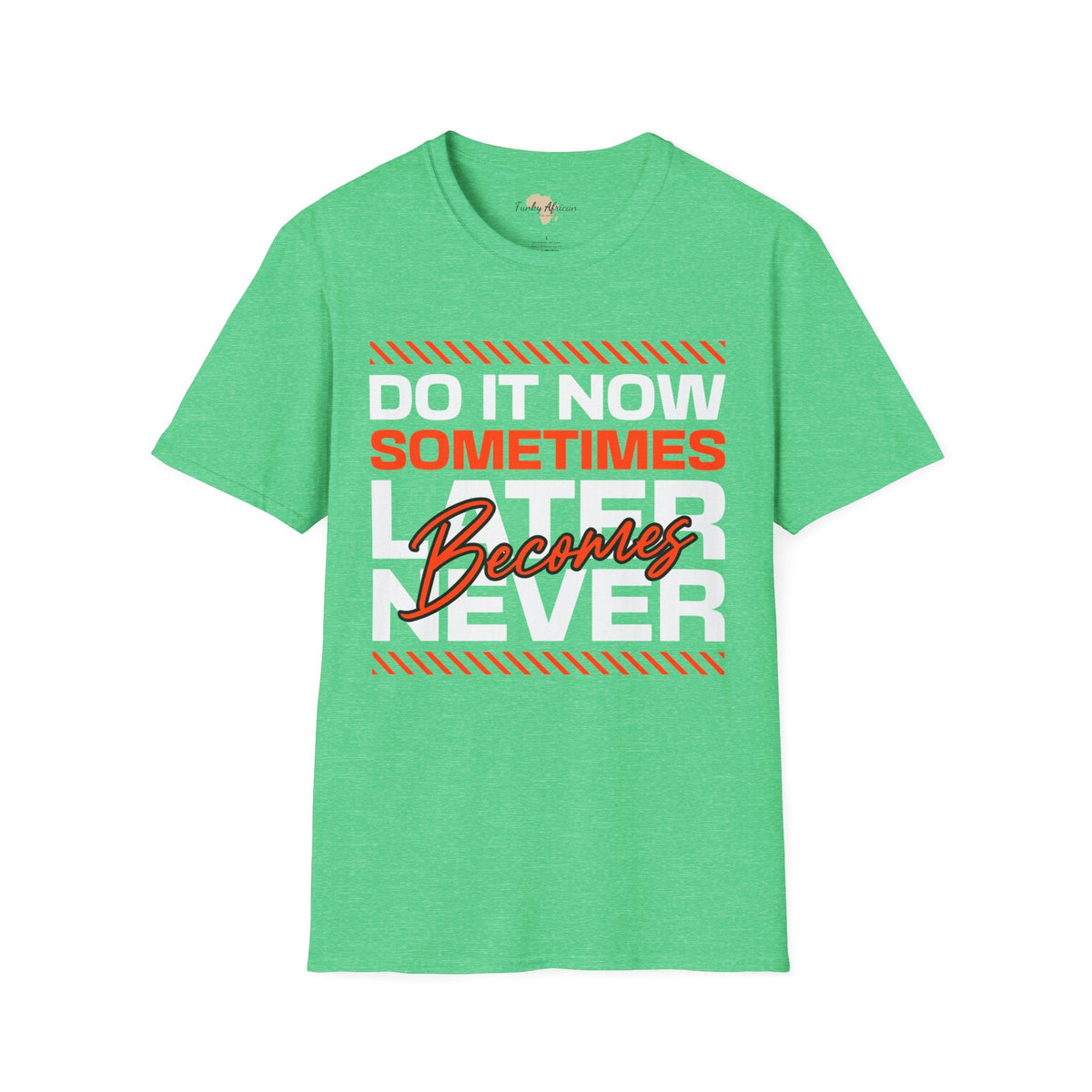 Do it now unisex tee Funky African