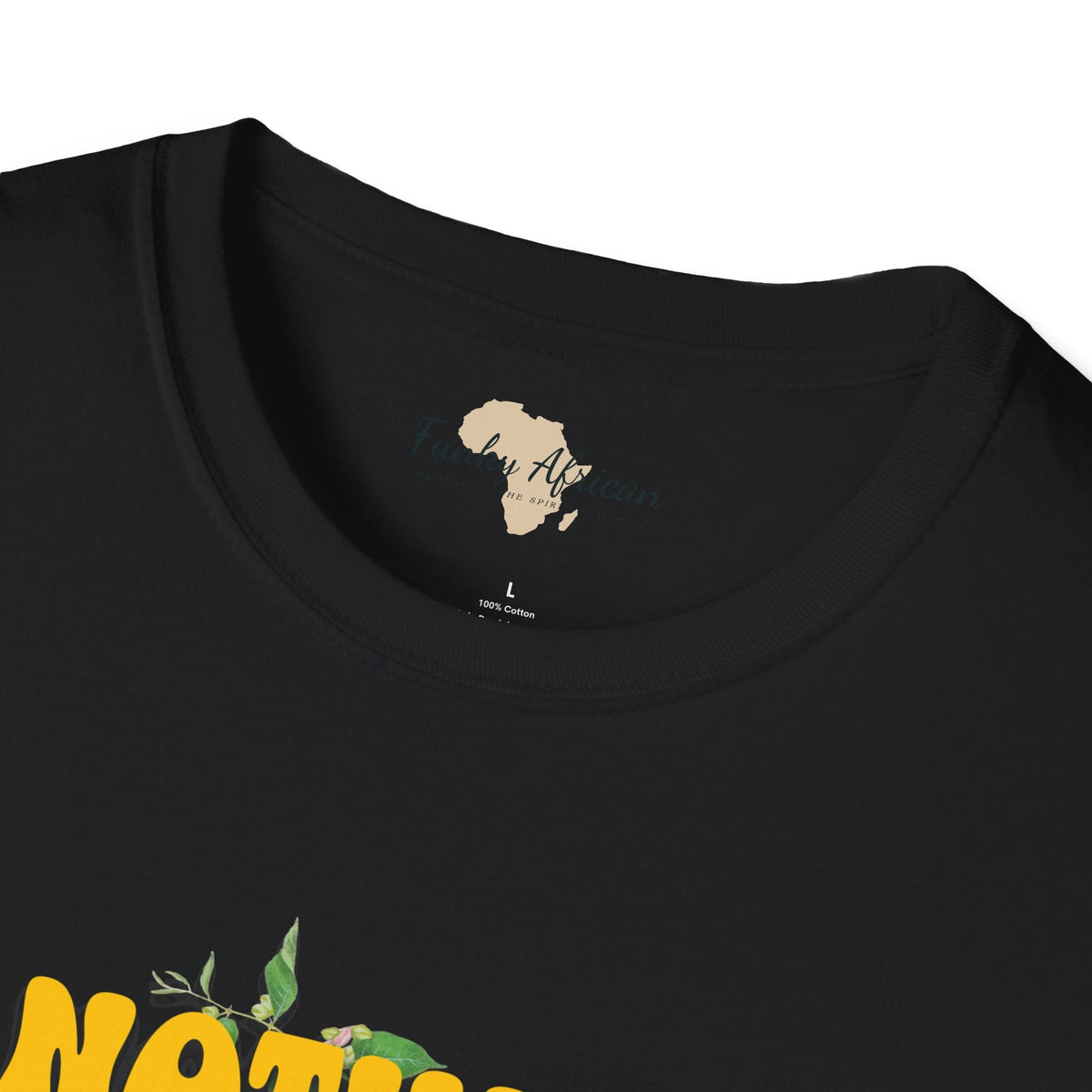 Nothing grows in a fake garden unisex tee Funky African