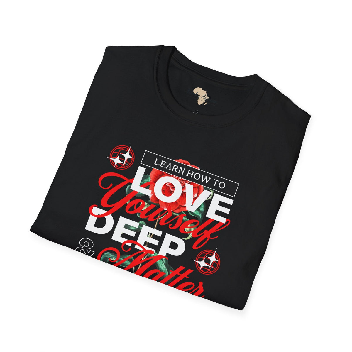 Love yourself unisex tee Funky African