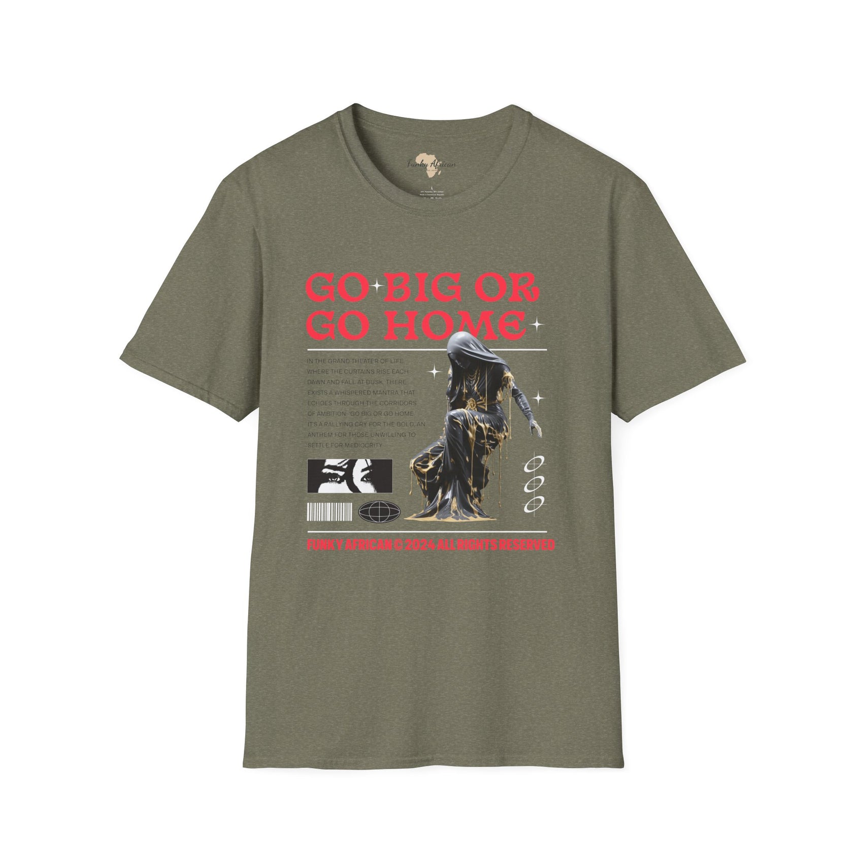 Go big or go home unisex softstyle tee