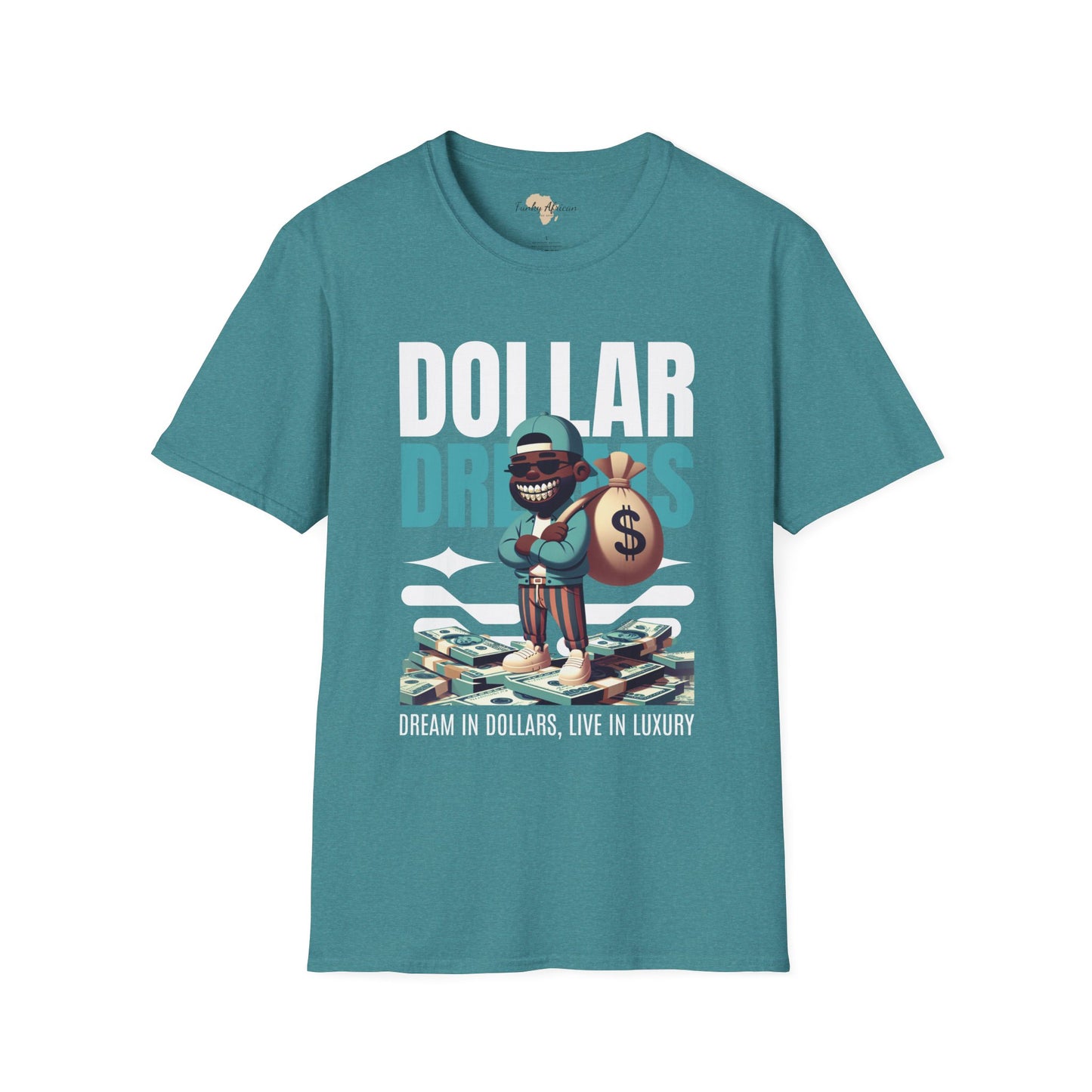 Dream in dollars unisex softstyle tee