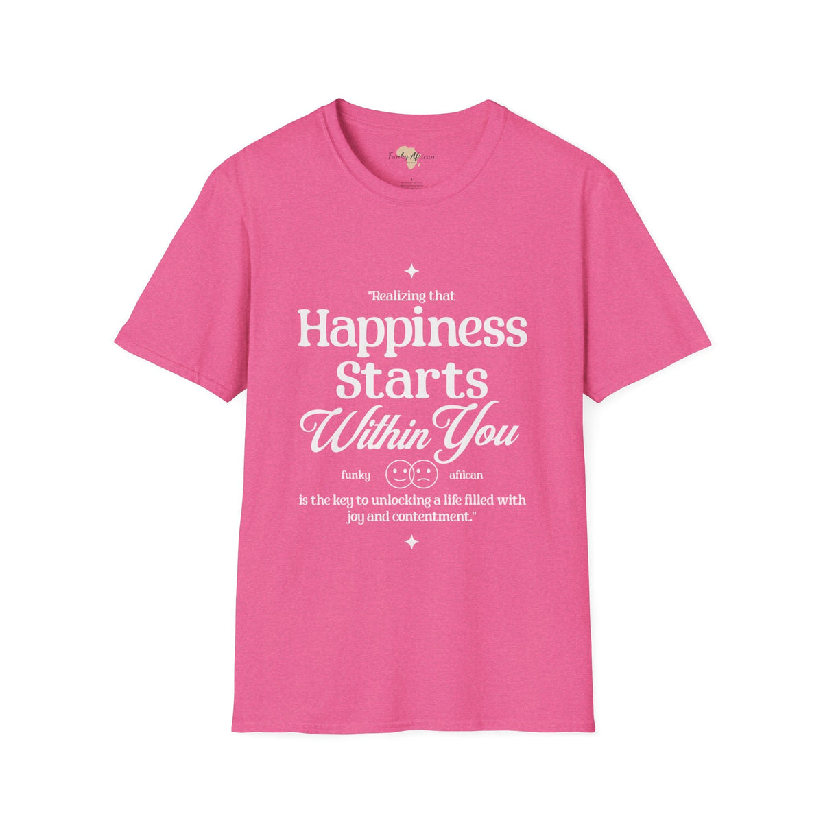 Happiness starts from within unisex softstyle tee Funky African