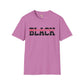 Unapologetically black unisex softstyle tee