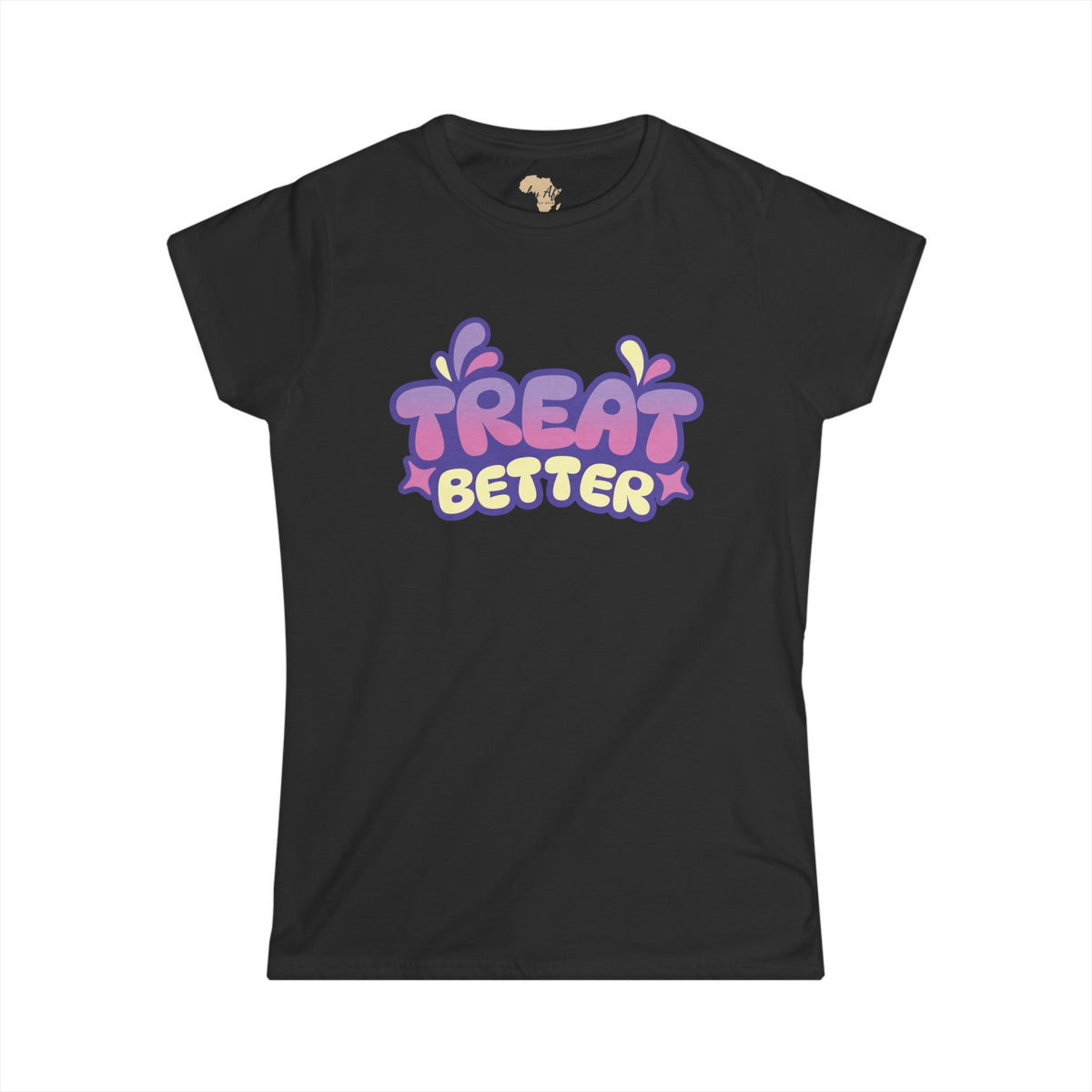 Treat better Women's Softstyle Tee Printify