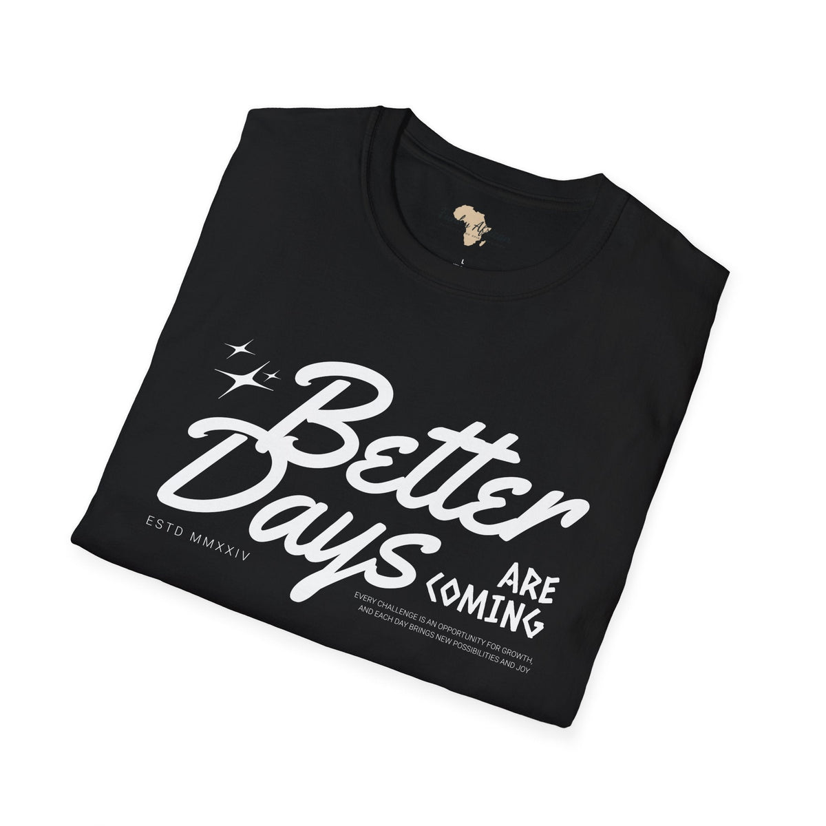 Better days unisex softstyle tee Funky African