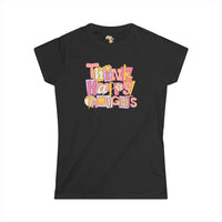 Think Happy Thoughts Women's Softstyle Tee