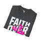 Faith over fear unisex tee